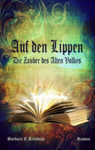 Die Zauber des Alten Volkes 2 Auf den Lippen